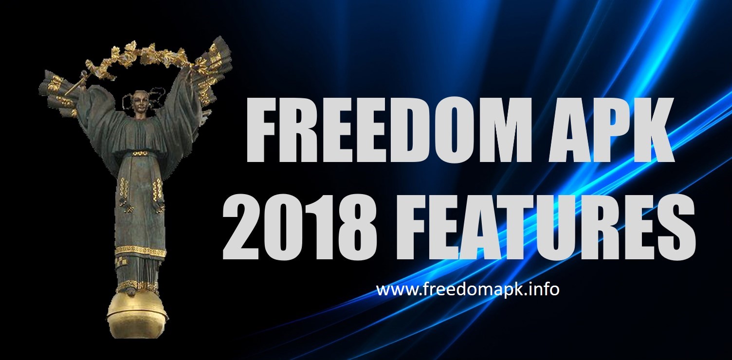 freedom apk 2018 features 