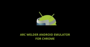 ARC Welder android emulator chrome