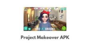 Project Makeover APK